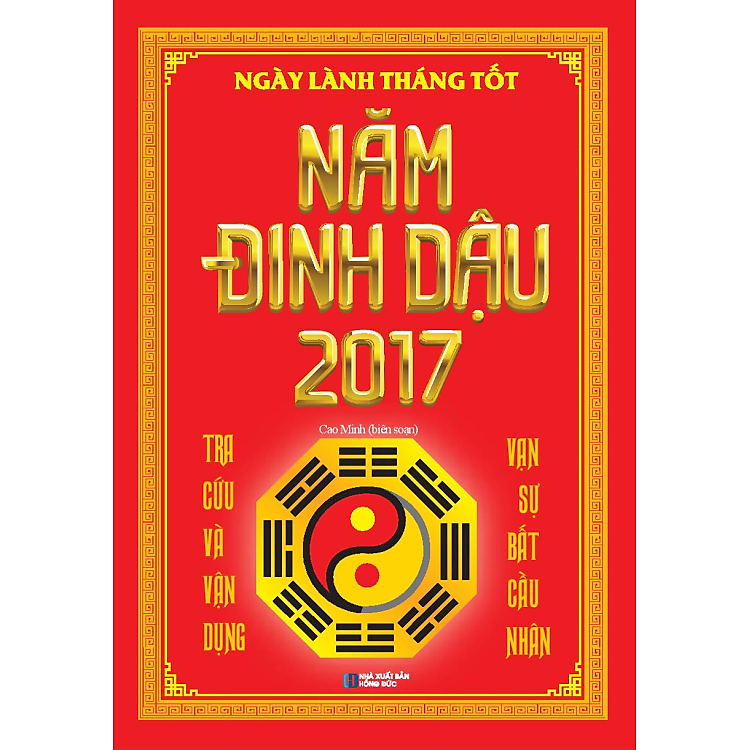Sách Ngày Lành Tháng Tốt Năm Đinh Dậu (2017)