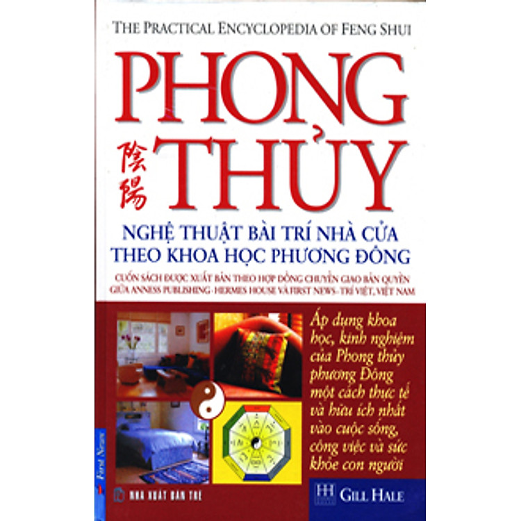 Sách Phong Thuỷ - Nghệ Thuật Bài Trí Nhà Cửa Theo Khoa Học Phương Đông
