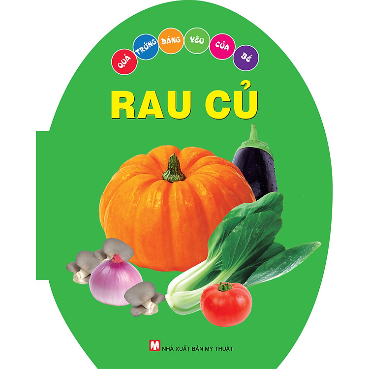 Sách Quả Trứng Đáng Yêu Của Bé - Rau Củ