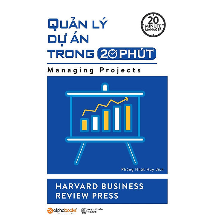 Sách Quản Lý Dự Án Trong 20 Phút (20 Minute Manager)