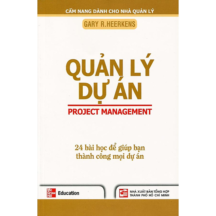 Sách Quản Lý Dự Án - 24 Bài Học Để Giúp Bạn Thành Công Mọi Dự Án