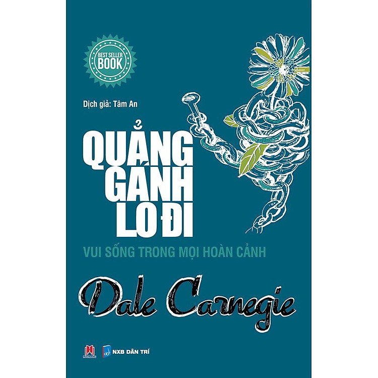 Sách Quẳng Gánh Lo Đi - Vui Sống Trong Mọi Hoàn Cảnh