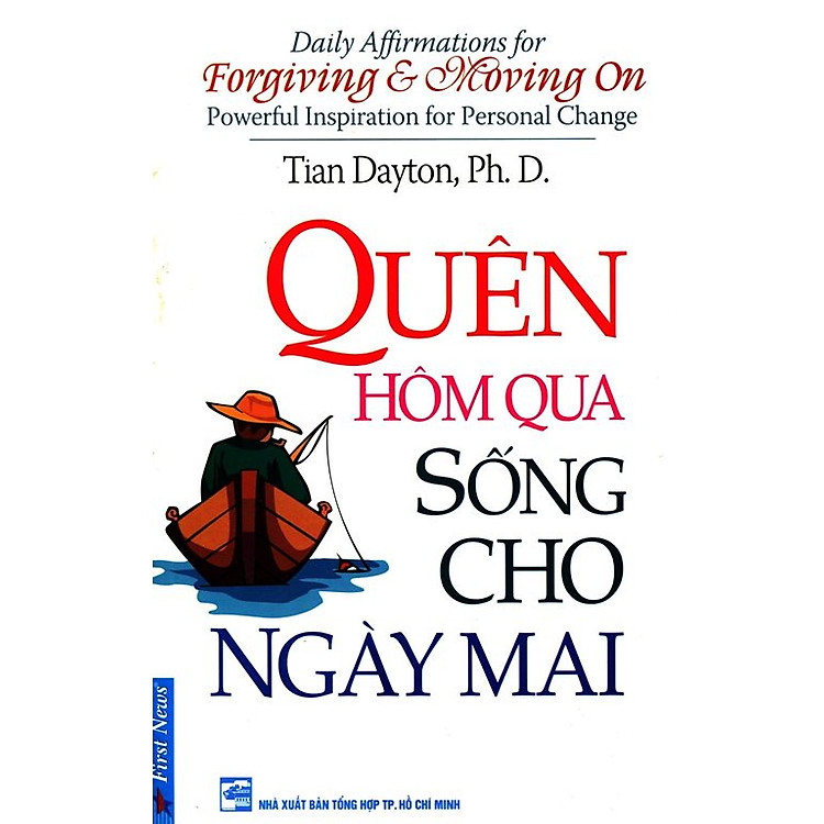 Sách Quên Hôm Qua Sống Cho Ngày Mai (Tái Bản 2014)