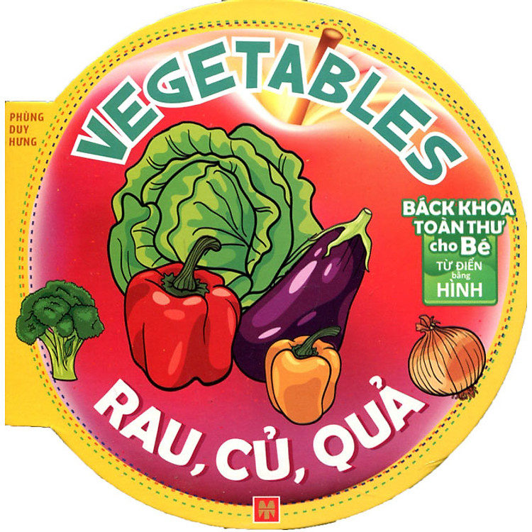 Sách Bách Khoa Toàn Thư Cho Bé - Rau Củ Quả