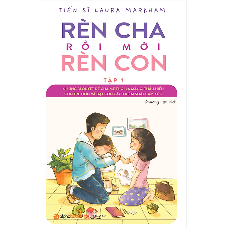 Sách Rèn Cha Rồi Mới Rèn Con - Tập 1