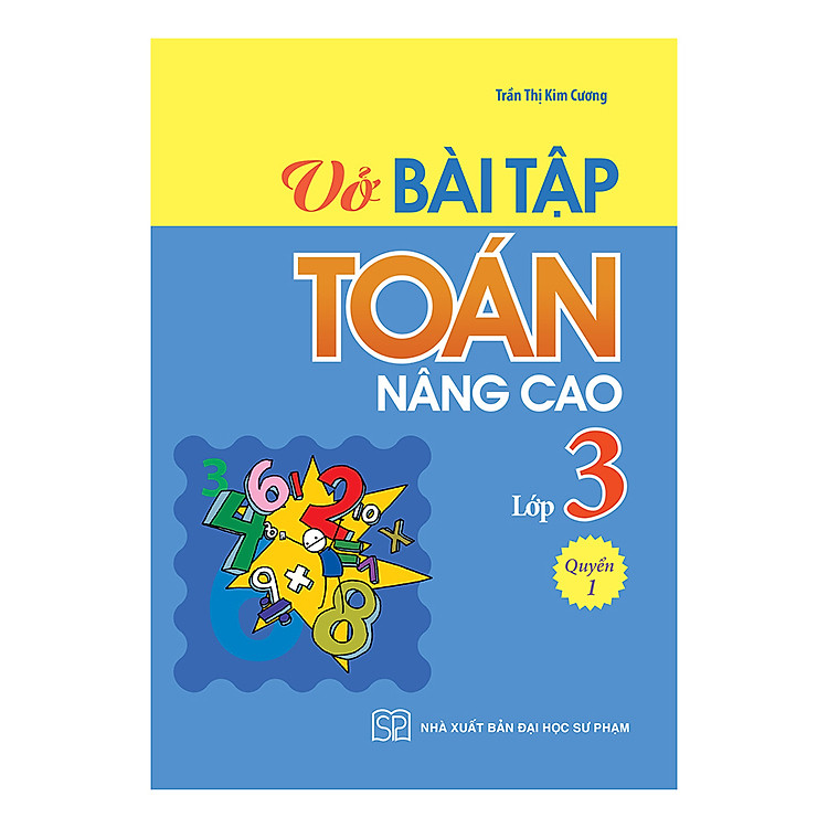 Sách Vở Bài Tập Toán Nâng Cao Lớp 3 (Quyển 1)