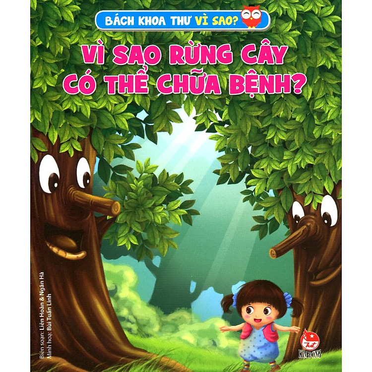 Sách Bách Khoa Toàn Thư Vì Sao - Vì Sao Rừng Cây Có Thể Chữa Bệnh