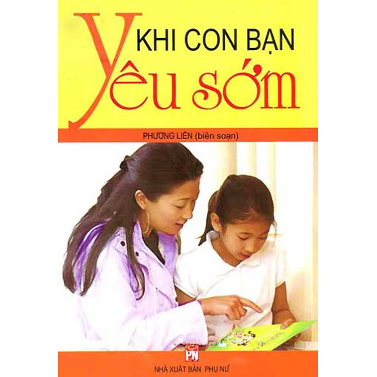 Sách Khi Con Bạn Yêu Sớm