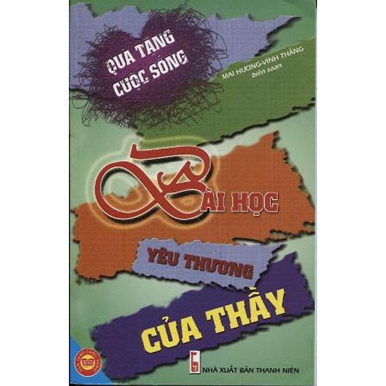 Bài Học Yêu Thương Của Thầy (Tủ Sách Quà Tặng Cuộc Sống)