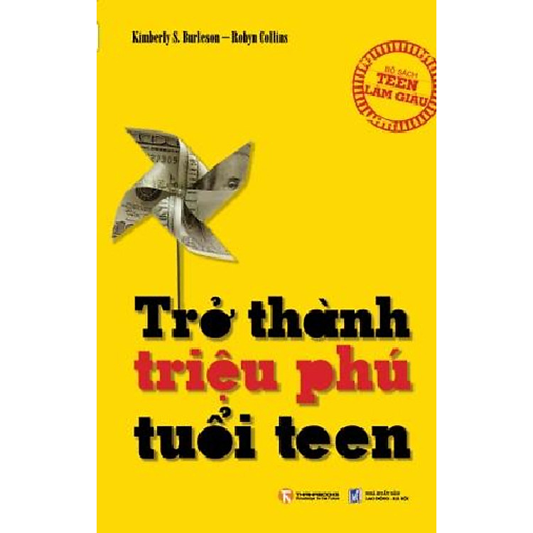 Trở Thành Triệu Phú Tuổi Teen - Bộ Sách Teen Làm Giàu