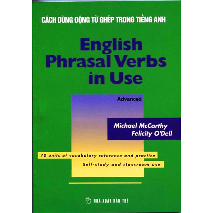 Sách Cách Dùng Động Từ Ghép Trong Tiếng Anh- English Phrasal Verbs In Use
