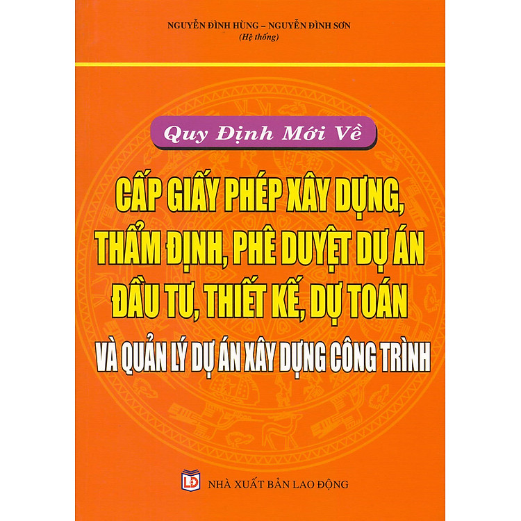 Quy Định Mới Về Cấp Phép Xây Dựng, Thẩm Định, Phê Duyệt Dự Án (2016)