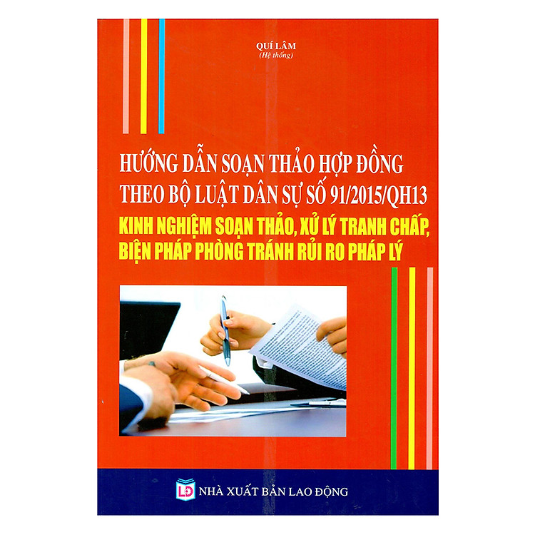 Hướng Dẫn Soạn Thảo Hợp Đồng Theo Bộ Luật Dân Sự Số 91/2015/QH13