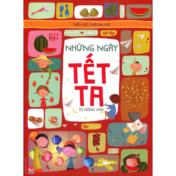 Sách Thiếu Niên Thời Đại Mới - Những Ngày Tết Ta