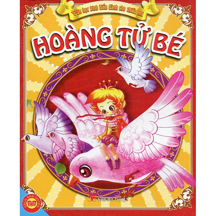 Sách Hoàng Tử Bé - Văn Học Kinh Điển Dành Cho Thiếu Nhi