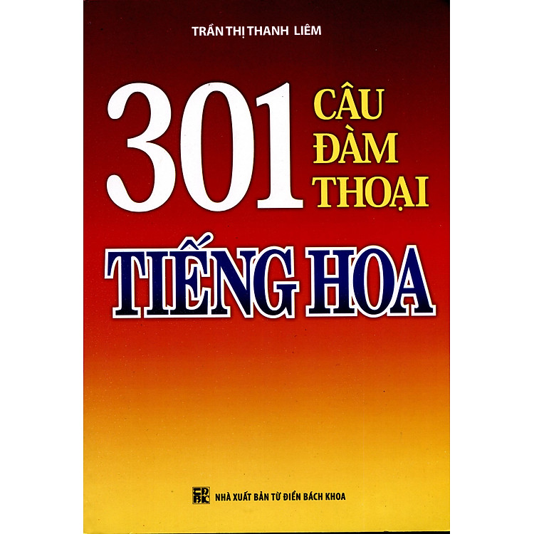 Sách 301 Câu Đàm Thoại Tiếng Hoa (Không CD)