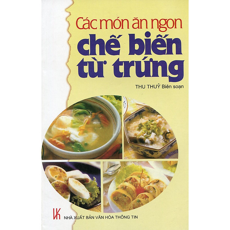 Sách Các Món Ăn Ngon Chế Biến Từ Trứng