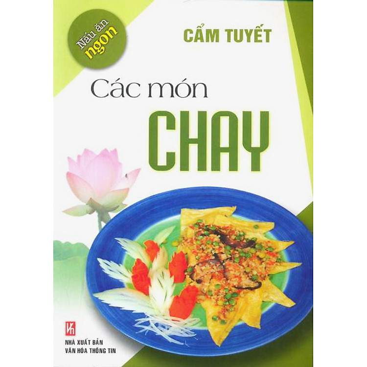 Sách Nấu Ăn Ngon - Các Món Chay