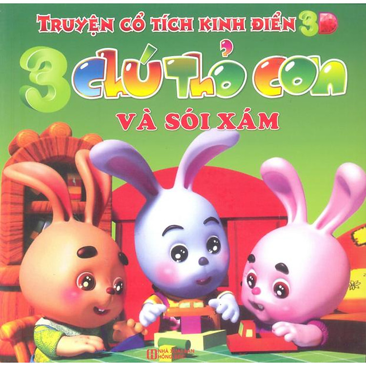 Truyện Cổ Tích Kinh Điển 3D - 3 Chú Thỏ Con Và Sói Xám