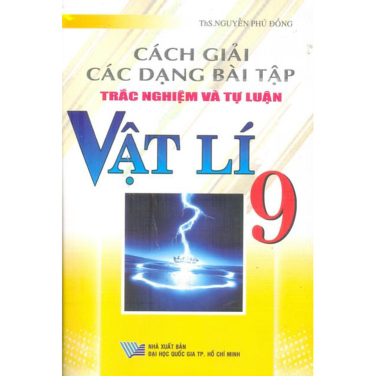 Sách Cách Giải Các Dạng Bài Tập Trắc Nghiệm Và Tự Luận Vật Lí 9