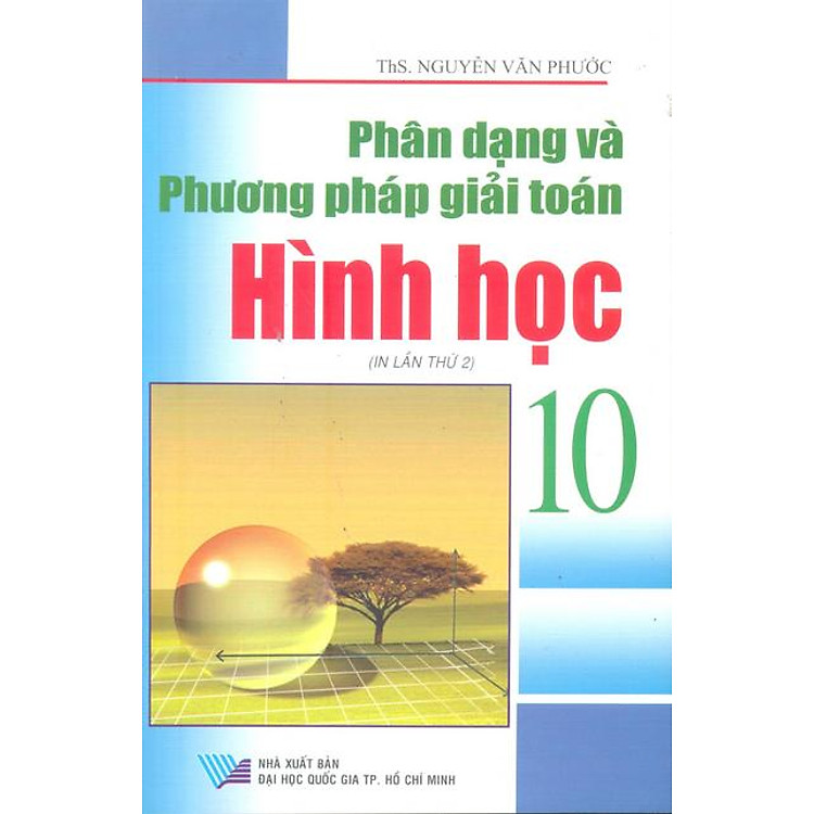 Sách Phân Dạng Và Phương Pháp Giải Bài Tập Hình Học 10 (Cơ Bản)