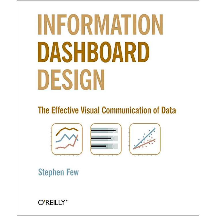 Sách Information Dashboard Design - The Effective Visual Communication of Data