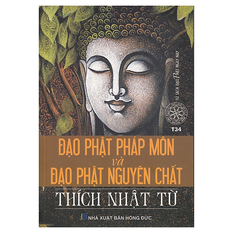 Đạo Phật Pháp Môn Và Đạo Phật Nguyên Chất