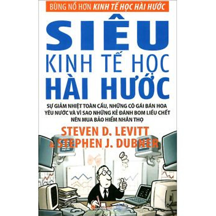 Sách Siêu Kinh Tế Học Hài Hước (Tái Bản)