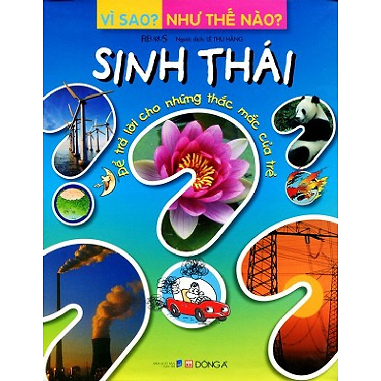 Vì Sao? Như Thế Nào? – Sinh Thái (Tái Bản)