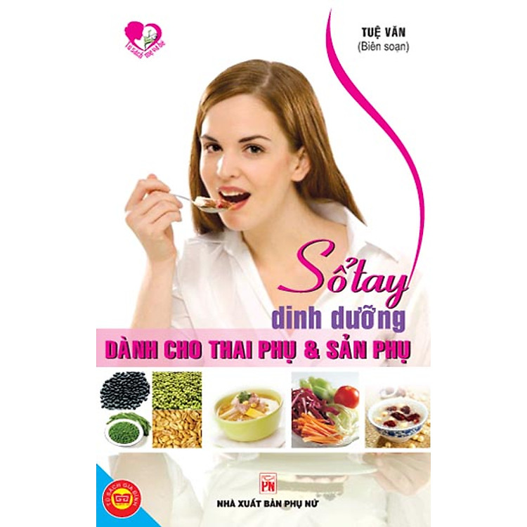 Sách Sổ Tay Dinh Dưỡng Dành Cho Thai Phụ Và Sản Phụ