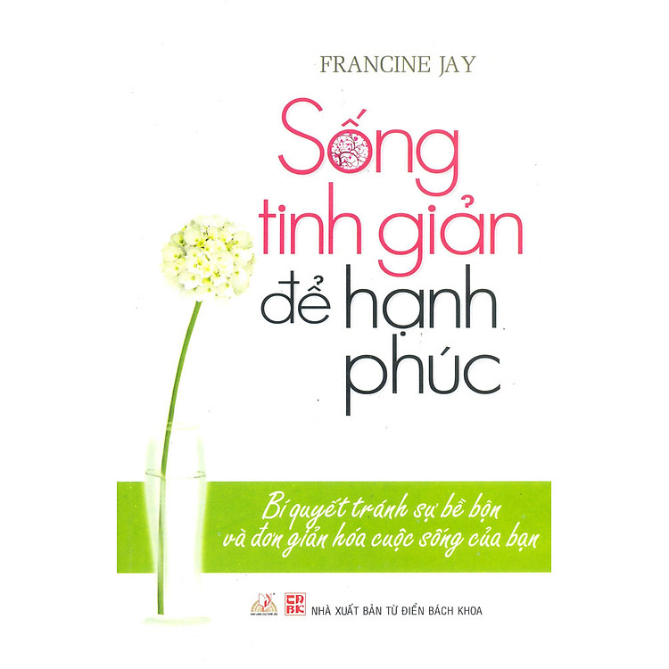 Sách Sống Tinh Giản Để Hạnh Phúc