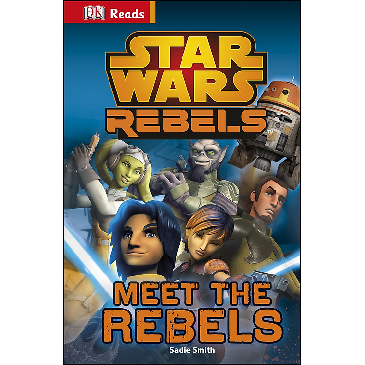 Sách DK Reads Star Wars Rebels Meet the Rebels