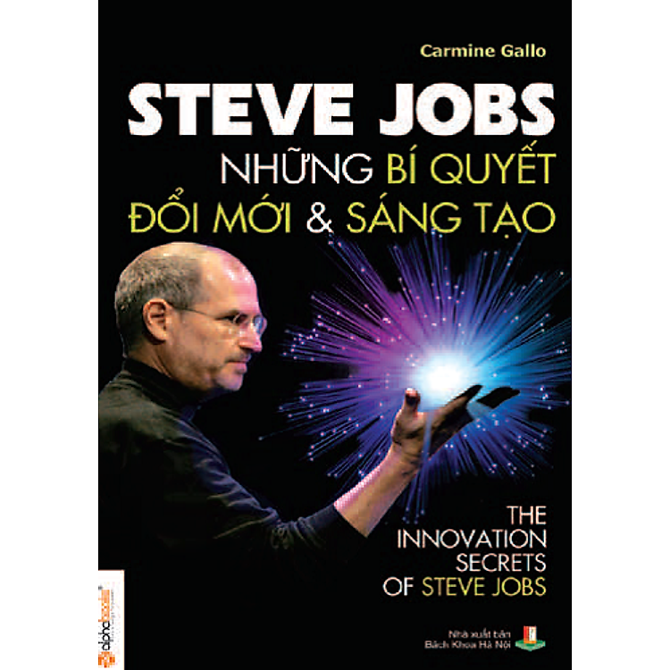 Sách Steve Jobs - Những Bí Quyết Đổi Mới Và Sáng Tạo