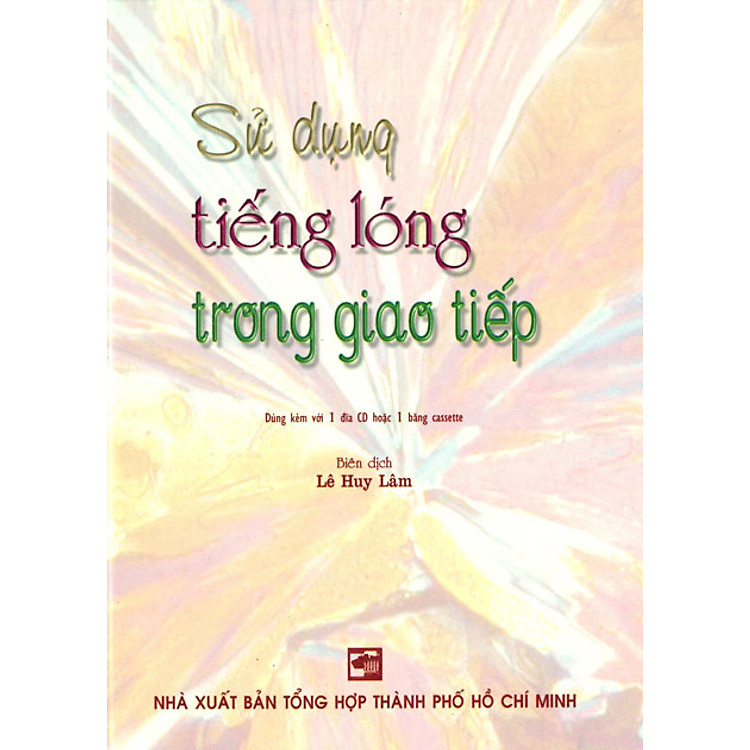 Sách Sử Dụng Tiếng Lóng Trong Giao Tiếp (Kèm 1CD)