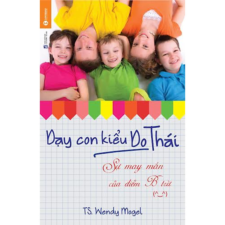 Sách Dạy Con Kiểu Do Thái: Sự May Mắn Của Điểm B Trừ