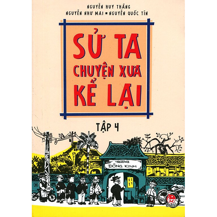 Sách Sử Ta - Chuyện Xưa Kể Lại (Tập 4)