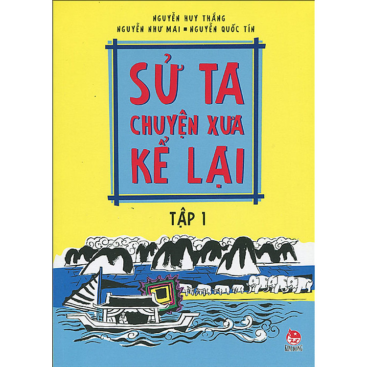 Sách Sử Ta - Chuyện Xưa Kể Lại - Tập 1