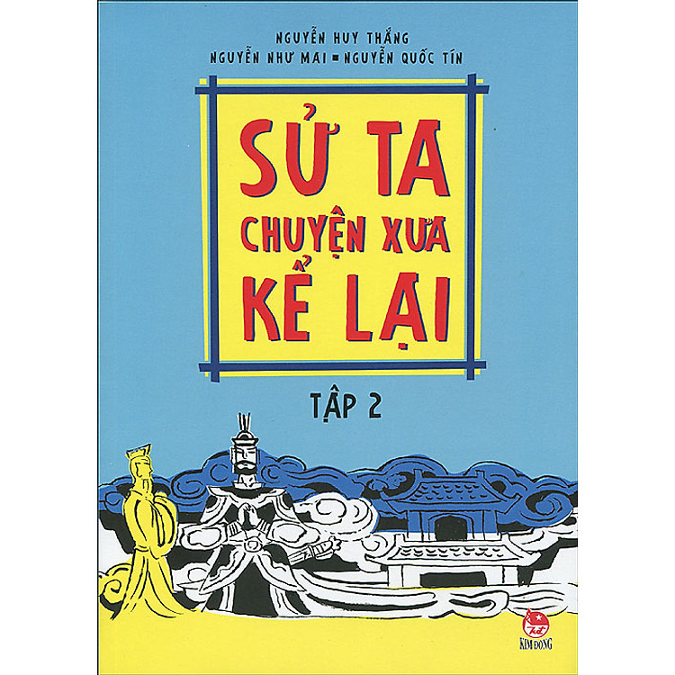 Sách Sử Ta - Chuyện Xưa Kể Lại - Tập 2