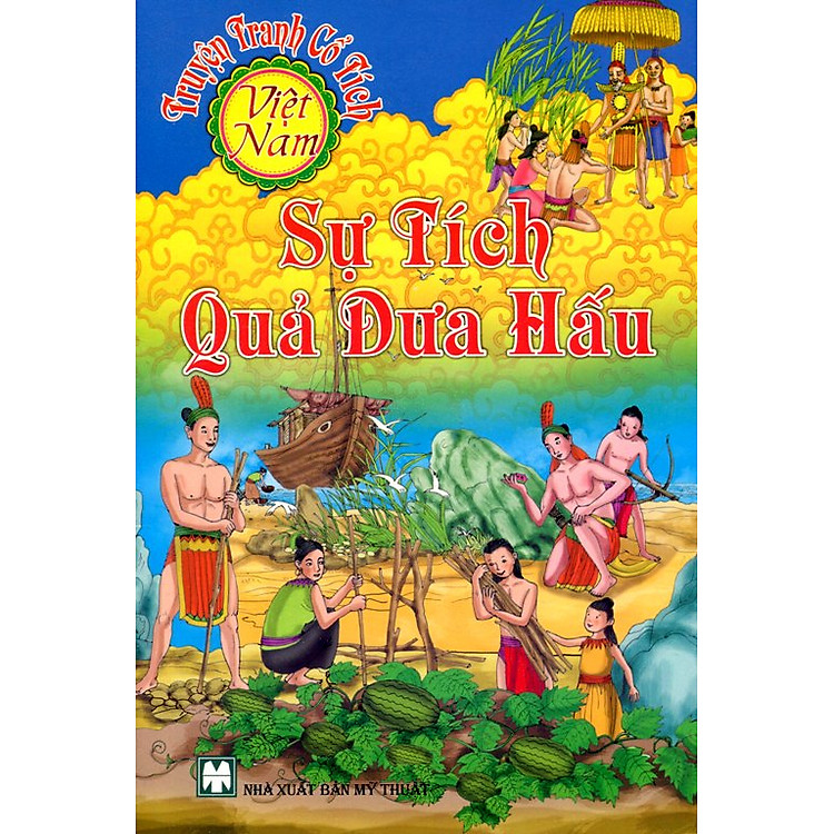 Truyện Tranh Cổ Tích Việt Nam - Sự Tích Quả Dưa Hấu