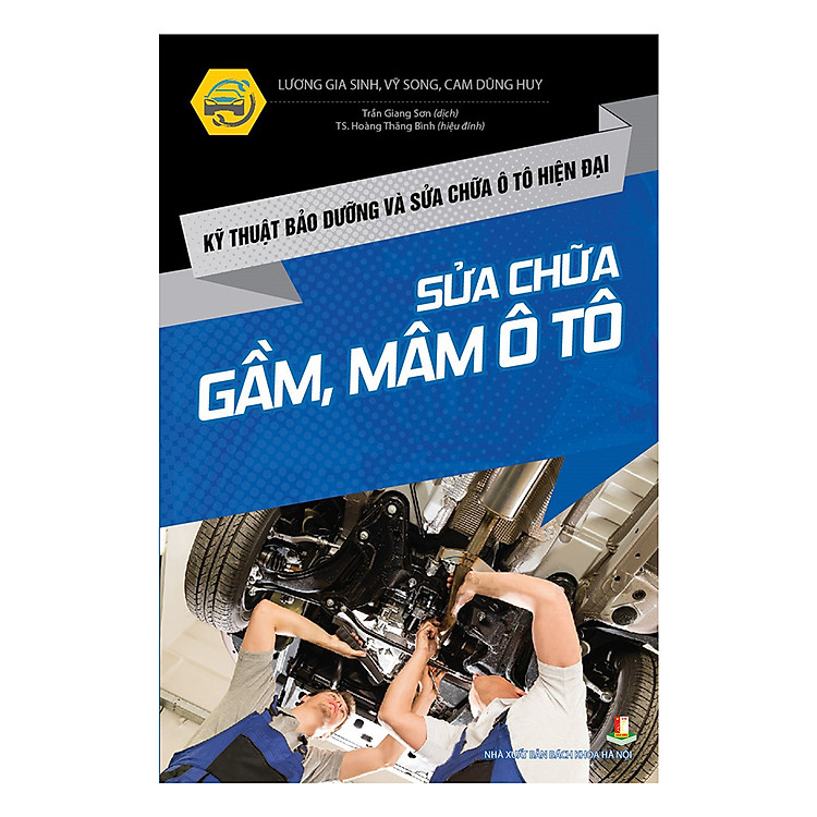 Sách Kỹ Thuật Bảo Dưỡng Và Sửa Chữa Ô Tô Hiện Đại - Sửa Chữa Gầm, Mâm Ô Tô