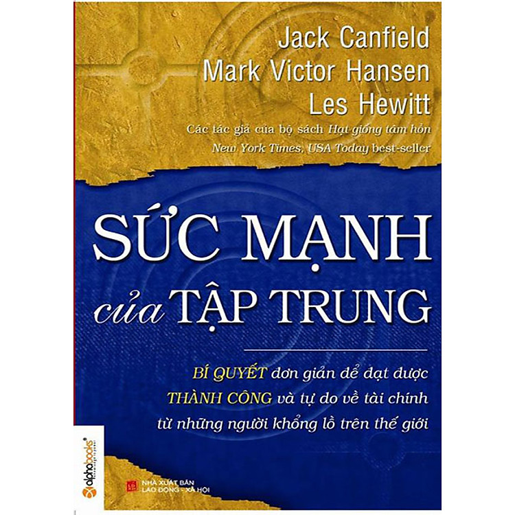 Sách Sức Mạnh Của Tập Trung (Tái Bản 2012)