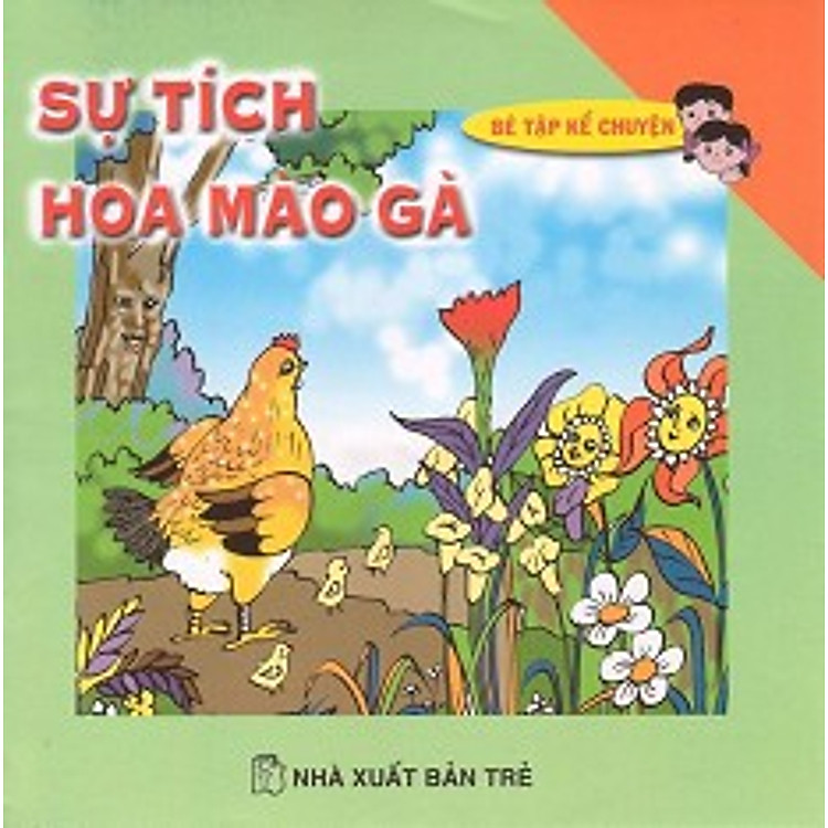 Bé Tập Kể Chuyện - Sự Tích Hoa Mào Gà - Ảnh 2