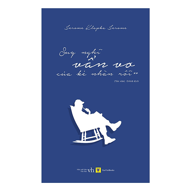 Sách Suy Nghĩ Vẫn Vơ Của Kẻ Nhàn Rỗi - Tập 2