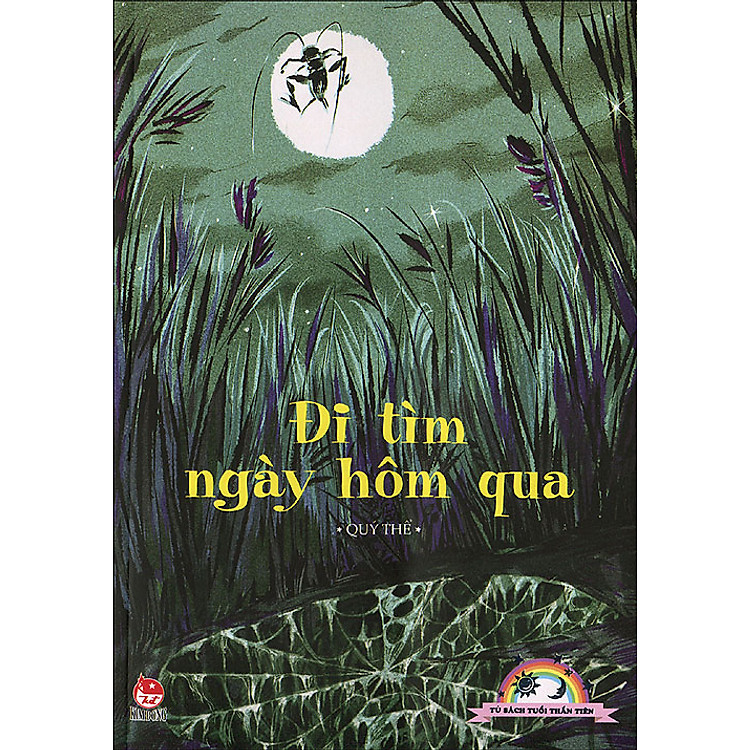 Tủ Sách Tuổi Thần Tiên - Đi Tìm Ngày Hôm Qua