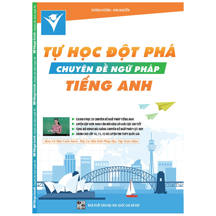Sách Tự Học Đột Phá Tiếng Anh - Chuyên Đề Ngữ Pháp (Kèm Video Luyện Thi THPT Quốc Gia)