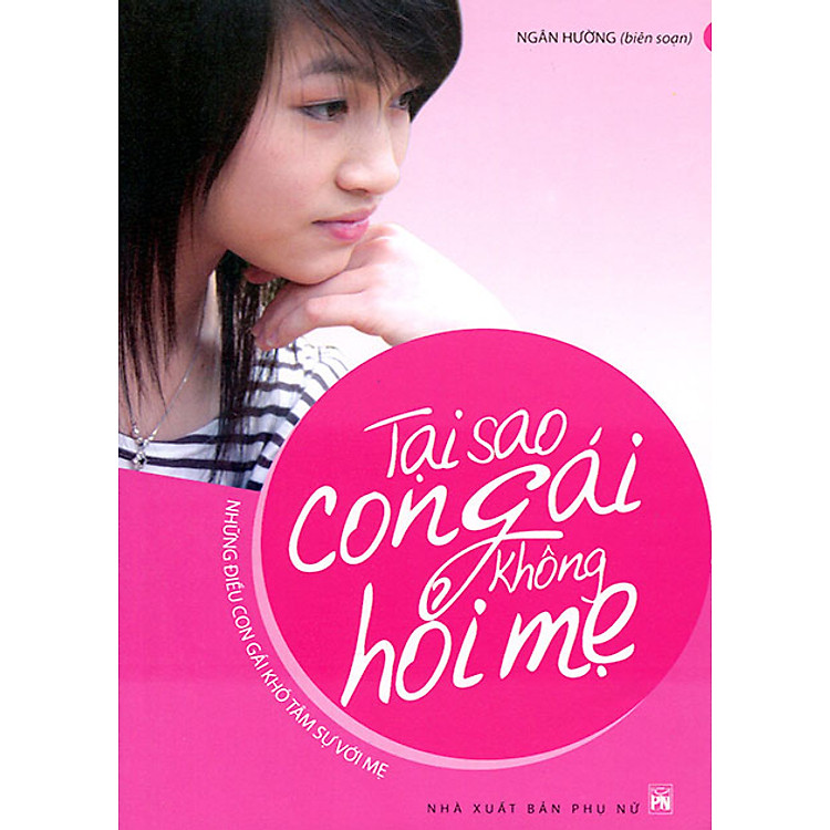 Sách Tại Sao Con Gái Không Hỏi Mẹ