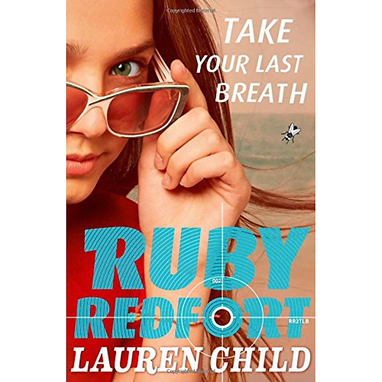 Sách Take Your Last Breath (Ruby Redfort, Book 2)