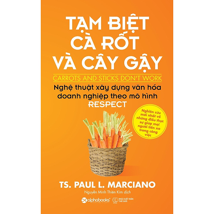 Tạm Biệt Cà Rốt Và Cây Gậy (Tái Bản 2018)