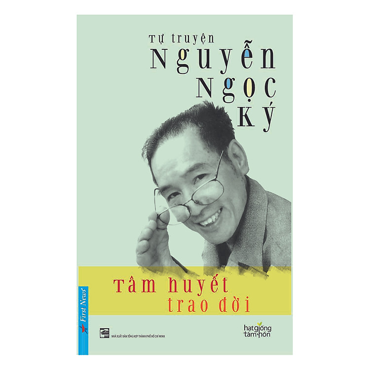 Tự Truyện Nguyễn Ngọc Ký – Tâm Huyết Trao Đời