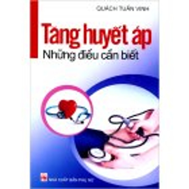 Sách Tăng Huyết Áp - Những Điều Cần Biết